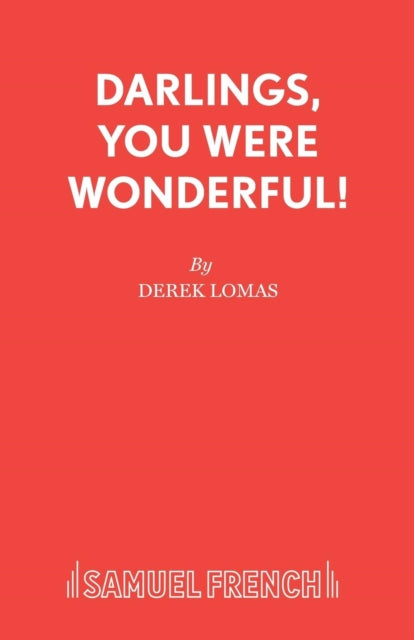 Darlings, You Were Wonderful!