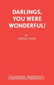 Book cover of: Darlings, You Were Wonderful!. By: Derek Lomas