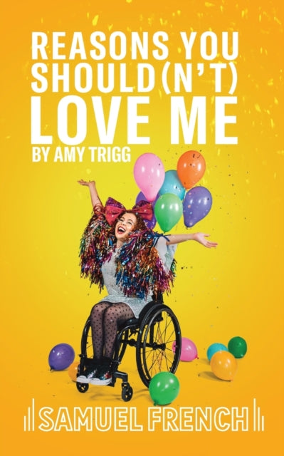 Book cover of: Reasons You Should(N'T) Love Me. By: AMY TRIGG