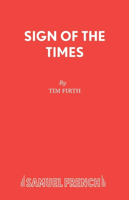 Book cover of: Sign of the Times. By: Tim Firth