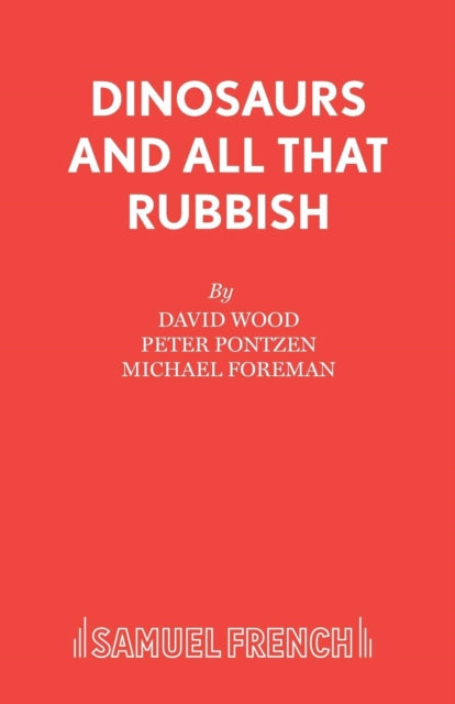 Book cover of: Dinosaurs and All That Rubbish. By: David Wood