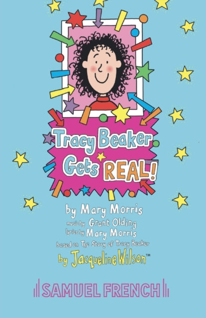 Book cover of: Tracy Beaker Gets Real. By: Jacqueline Wilson