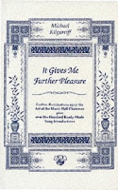 Book cover of: It Gives Me Further Pleasure