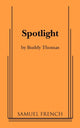 Book cover of: Spotlight. By: Buddy Thomas