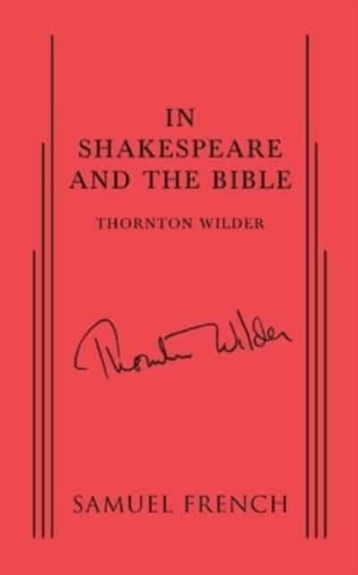 Book cover of: In Shakespeare and the Bible. By: Thornton Wilder