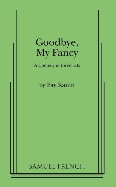 Book cover of: Goodbye, My Fancy. By: Fay Kanin