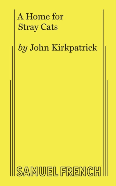 Book cover of: Home for Stray Cats. By: John Kirkpatrick