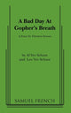 Book cover of: Bad Day at Gopher's Breath. By: Al Ver Schure