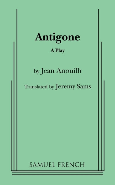 Book cover of: Antigone (Sams, Trans.). By: Jean Anouilh