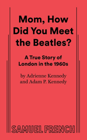Mom, How Did You Meet the Beatles?