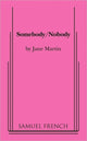 Book cover of: Somebody/Nobody. By: Jane Martin