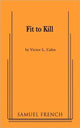 Book cover of: Fit to Kill. By: Victor L. Cahn