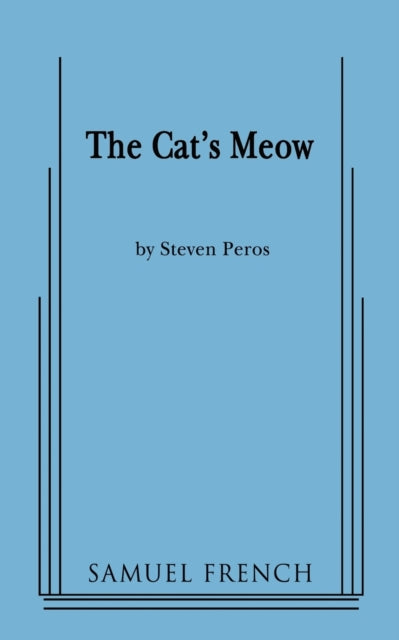 Book cover of: Cat's Meow. By: Steven Peros