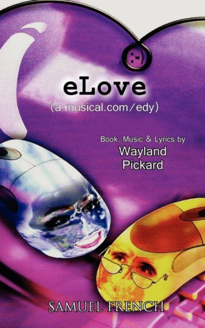 Book cover of: ELove (a Musical.Com/edy)