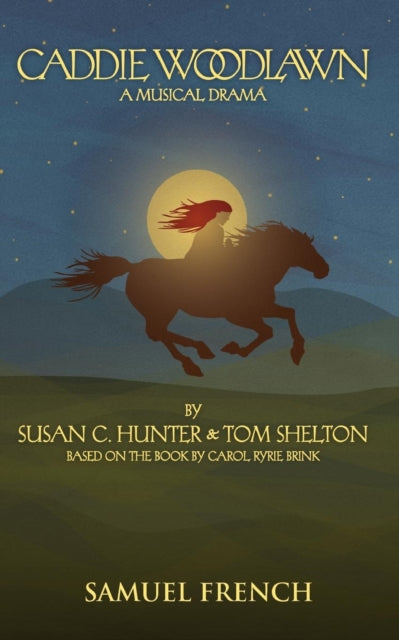 Book cover of: Caddie Woodlawn. By: Susan C. Hunter
