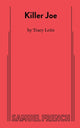Book cover of: Killer Joe. By: Tracy Letts