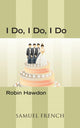 Book cover of: I Do, I Do, I Do. By: Robin Hawdon