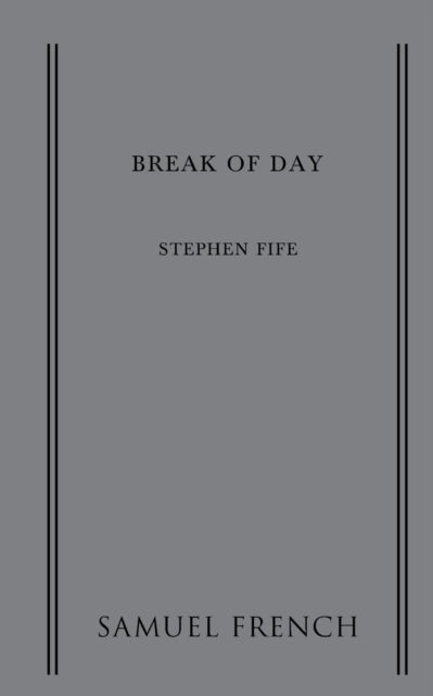Book cover of: Break of Day. By: Stephen Fife