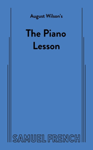 August Wilson's The Piano Lesson