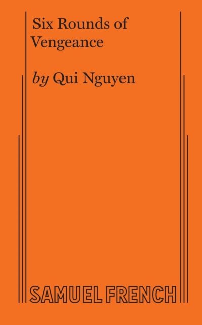 Book cover of: Six Rounds of Vengeance. By: Qui Nguyen