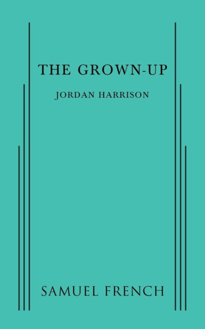 Book cover of: Grown-Up. By: Jordan Harrison