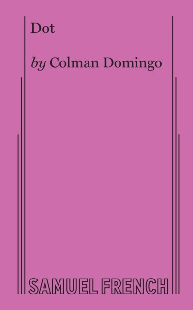 Book cover of: Dot. By: Colman Domingo