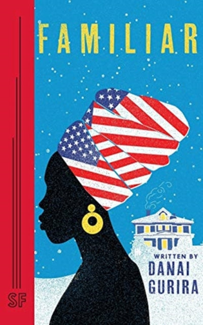 Book cover of: Familiar. By: Danai Gurira