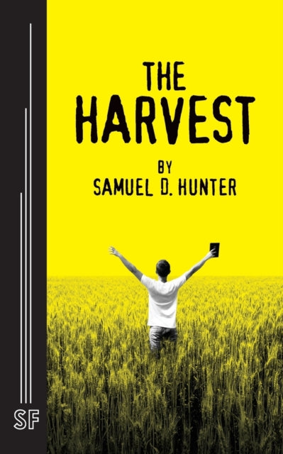 Book cover of: Harvest. By: Samuel D. Hunter