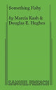 Book cover of: Something Fishy. By: Marcia Kash
