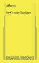 Book cover of: Athena. By: GRACIE GARDNER