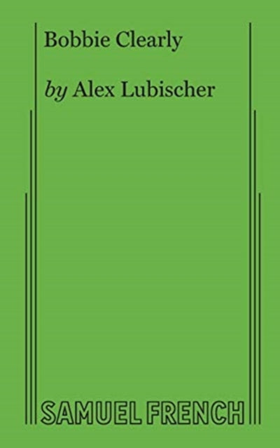 Book cover of: Bobbie Clearly. By: Alex Lubischer