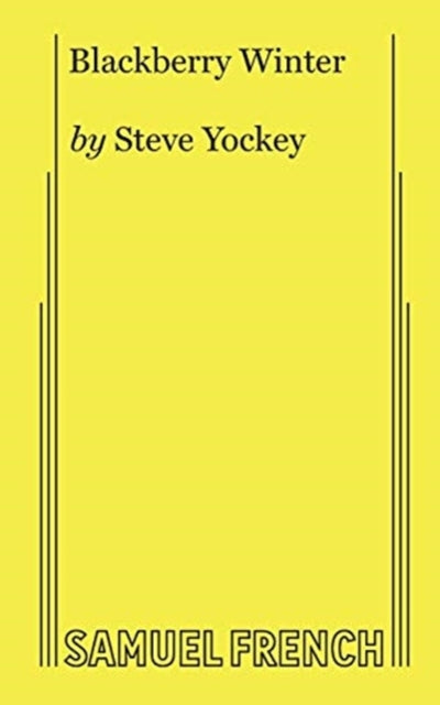 Book cover of: Blackberry Winter. By: STEVE YOCKEY