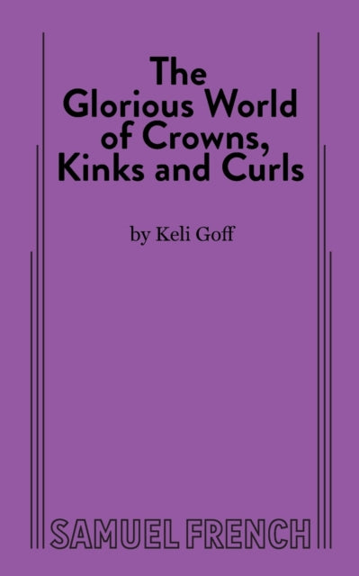 Book cover of: Glorious World of Crowns, Kinks and Curls. By: Keli Goff