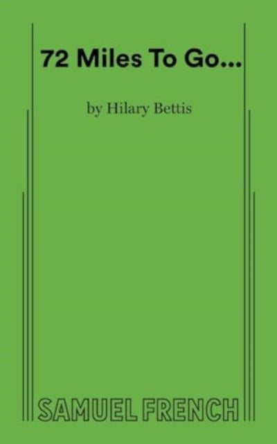 Book cover of: 72 Miles To Go.... By: BETTIS