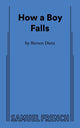 Book cover of: How a Boy Falls. By: Steven Dietz