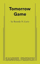 Book cover of: Tomorrow Game. By: CARIE