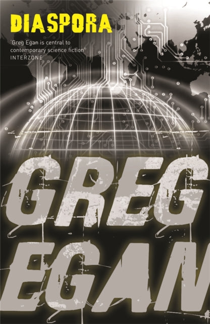 Diaspora, The dark, post-apocalyptic thriller perfect for fans of BLACK MIRROR and Philip K. Dick 9780575082090 Greg Egan