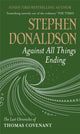 Book cover of: Against All Things Ending