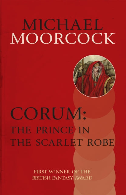 Corum: The Prince in the Scarlet Robe 9780575108417 Michael Moorcock