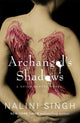 Book cover of: Archangel's Shadows. By: Nalini Singh