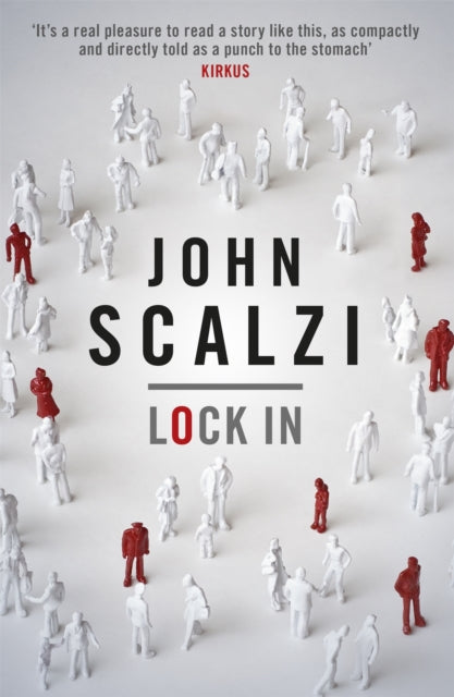 Book cover of: Lock In. By: John Scalzi