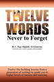 Book cover of: Twelve Words Never to Forget. By: Page Highfill