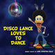 Book cover of: Disco Lance Loves to Dance. By: Lori Kristen Kelly