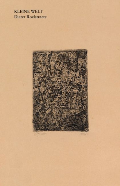 Book cover of: Kleine Welt. By: Dieter Roelstraete