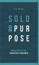 Book cover of: Sold On Purpose. By: Tim Moore