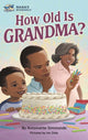 Book cover of: How Old Is Grandma?