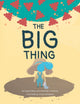Book cover of: Big Thing. By: Angela Meng