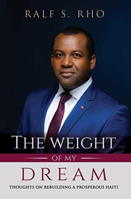 Book cover of: Weight Of My Dream. By: Ralf S Rho