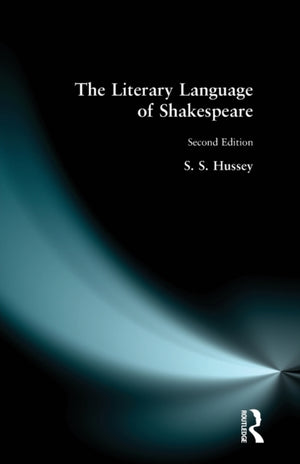 The Literary Language of Shakespeare