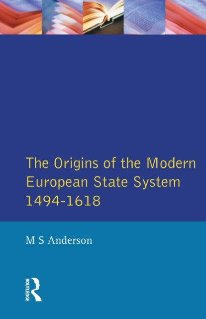 Book cover of: Origins of the Modern European State System, 1494-1618